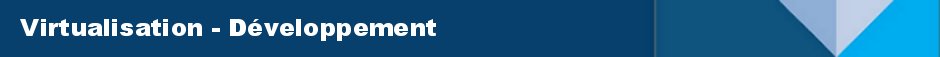 bandeau developpement virtualisation